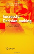 Successful Decision-making - A Systematic Approach to Complex Problems 