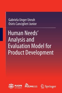 Human Needs' Analysis and Evaluation Model for Product Development